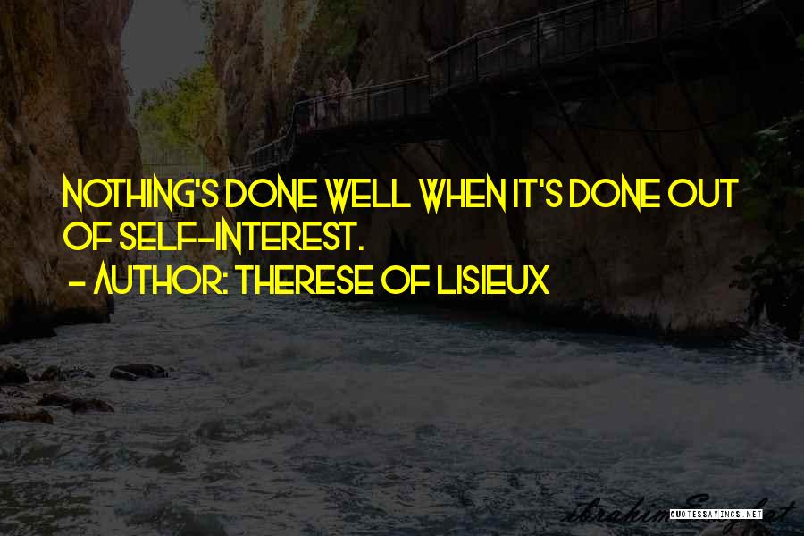 Self Interest Quotes By Therese Of Lisieux