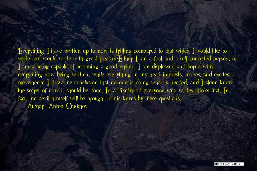Self Interests Quotes By Anton Chekhov