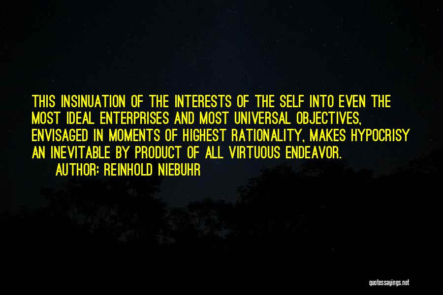 Self Interests Quotes By Reinhold Niebuhr