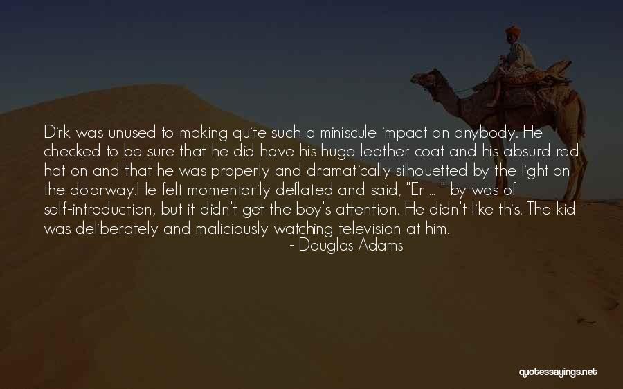 Self Introduction Quotes By Douglas Adams