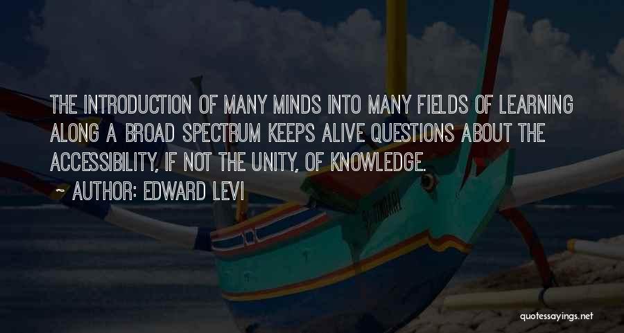 Self Introduction Quotes By Edward Levi