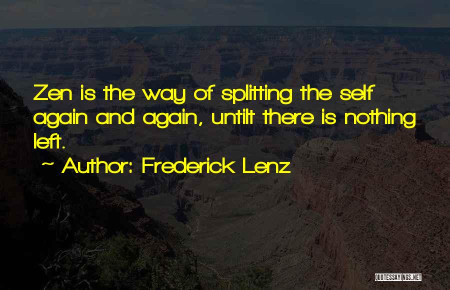 Self Introduction Quotes By Frederick Lenz