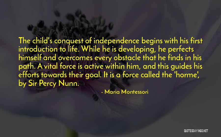 Self Introduction Quotes By Maria Montessori