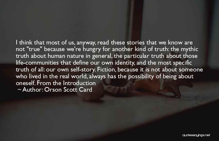 Self Introduction Quotes By Orson Scott Card
