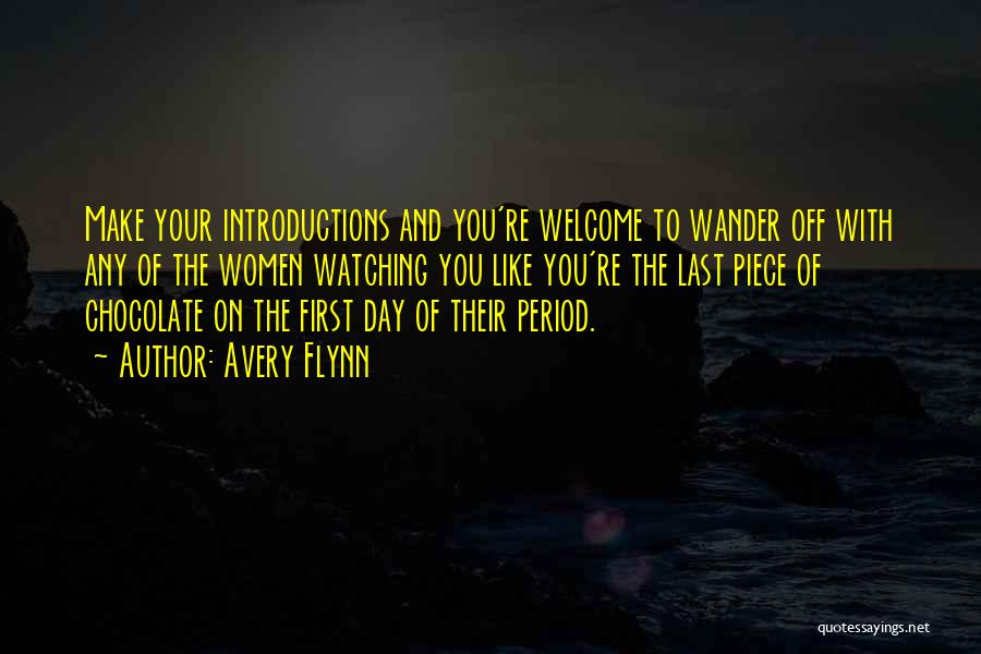 Self Introductions Quotes By Avery Flynn