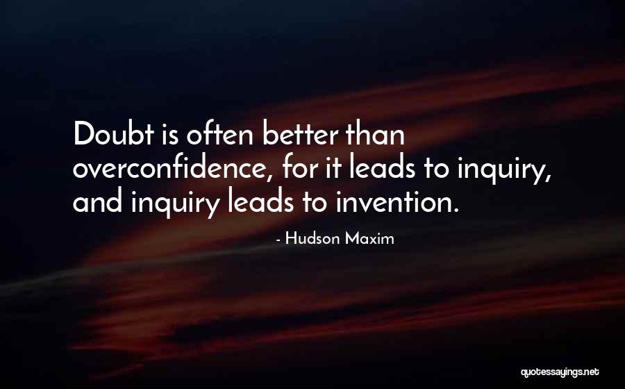 Self Invention Quotes By Hudson Maxim Self Invention Quotes By Hudson Maxim