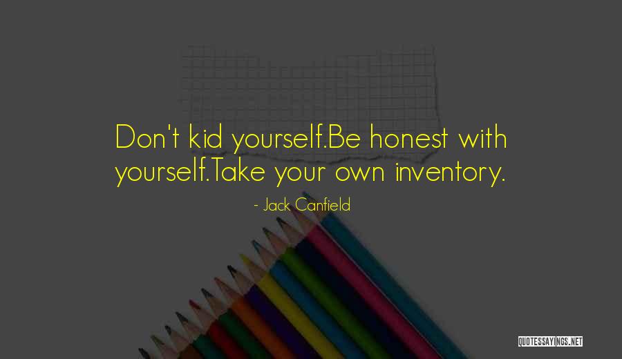 Self Inventory Quotes By Jack Canfield Self Inventory Quotes By Jack Canfield