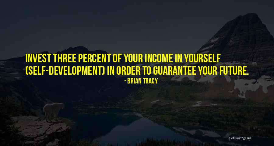 Self Invest Quotes By Brian Tracy Self Invest Quotes By Brian Tracy