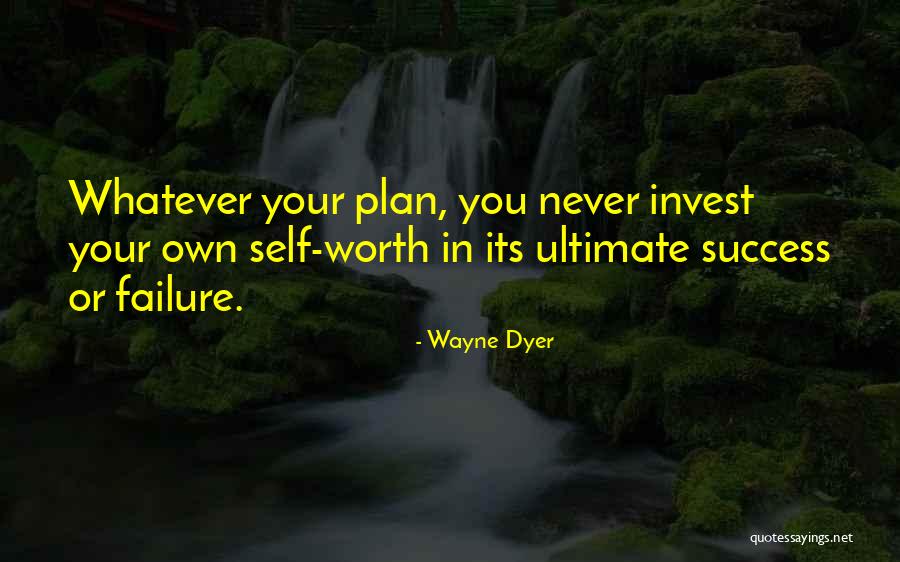 Self Invest Quotes By Wayne Dyer Self Invest Quotes By Wayne Dyer