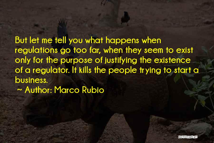 Self Justifying Quotes By Marco Rubio