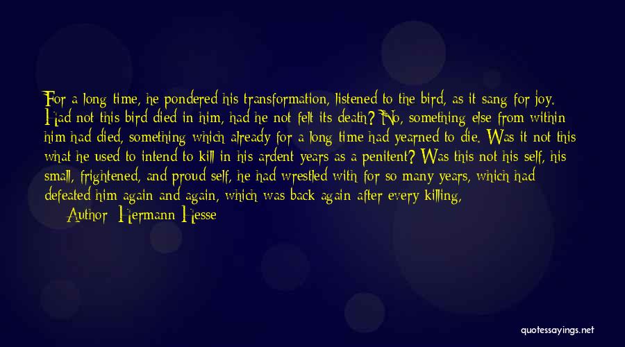 Self Killing Quotes By Hermann Hesse