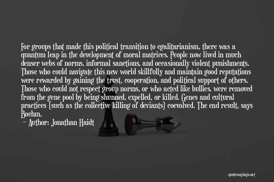 Self Killing Quotes By Jonathan Haidt