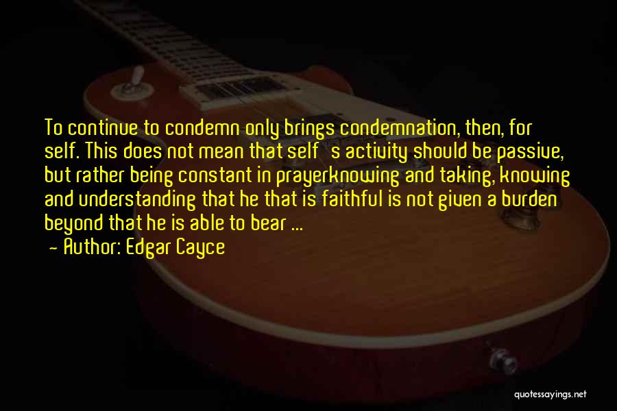 Self Knowing Quotes By Edgar Cayce