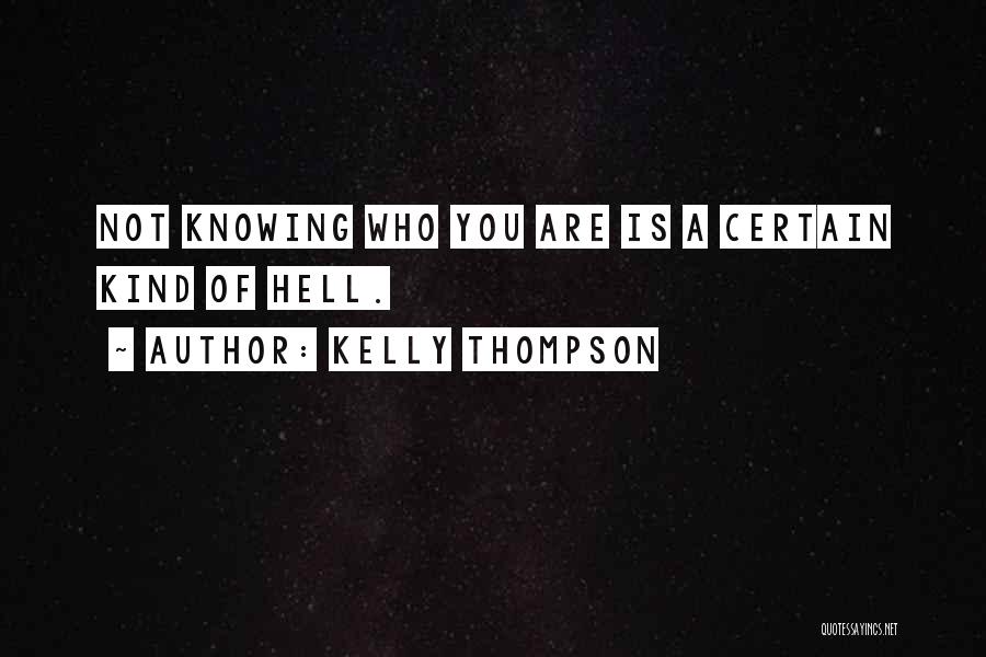 Self Knowing Quotes By Kelly Thompson