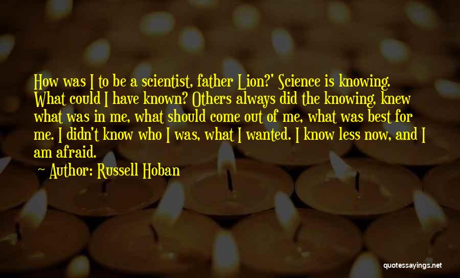 Self Knowing Quotes By Russell Hoban