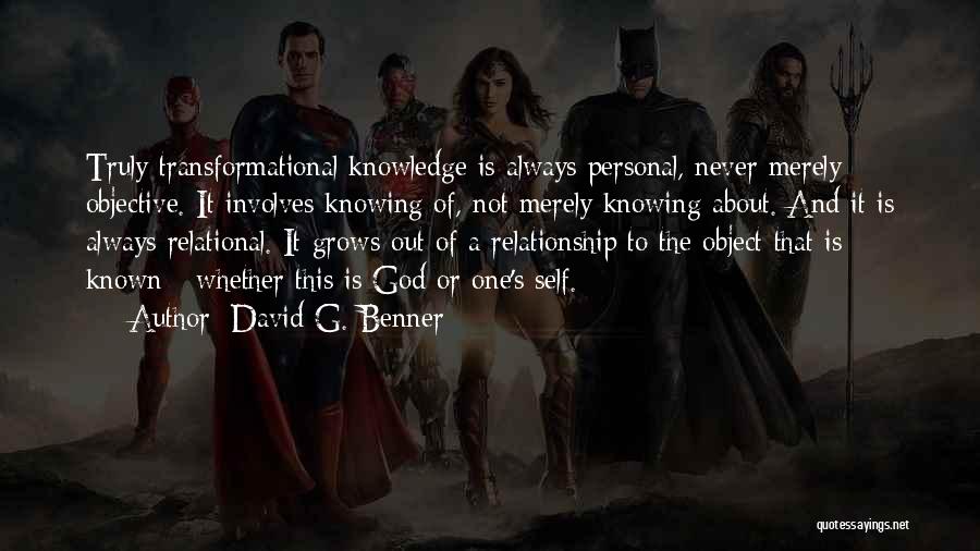 Self Knowledge Quotes By David G. Benner
