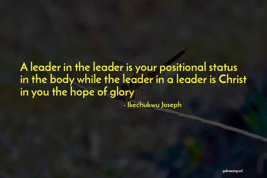 Self Leader Quotes By Ikechukwu Joseph Self Leader Quotes By Ikechukwu Joseph