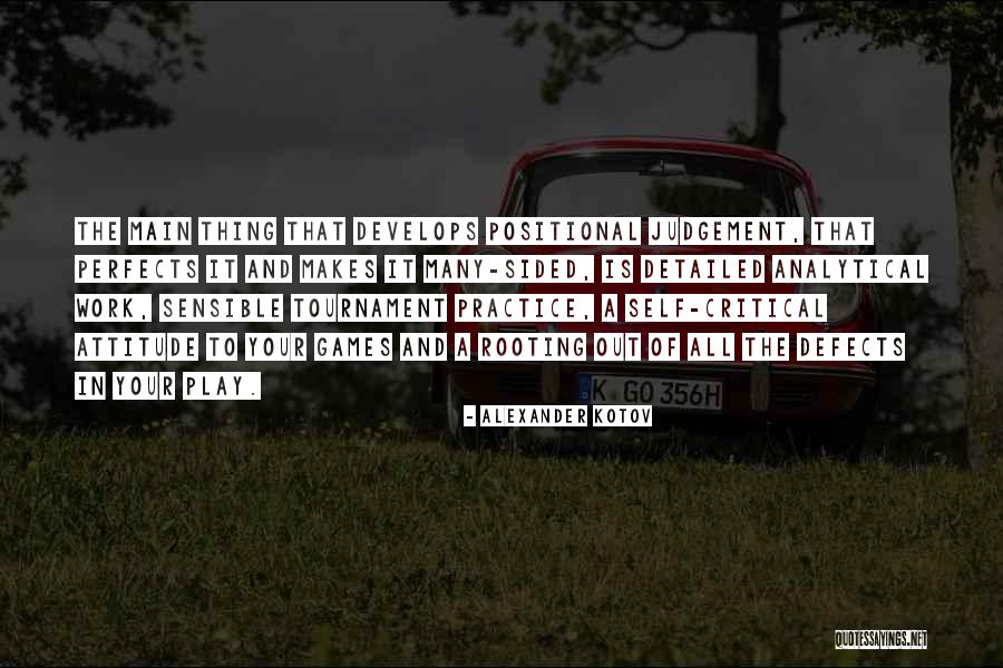 Self Learning Quotes By Alexander Kotov Self Learning Quotes By Alexander Kotov