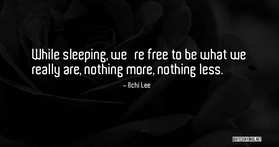 Self Less Quotes By Ilchi Lee Self Less Quotes By Ilchi Lee