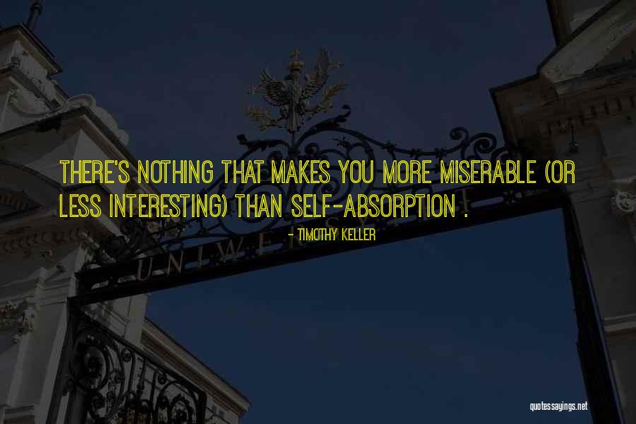 Self Less Quotes By Timothy Keller Self Less Quotes By Timothy Keller