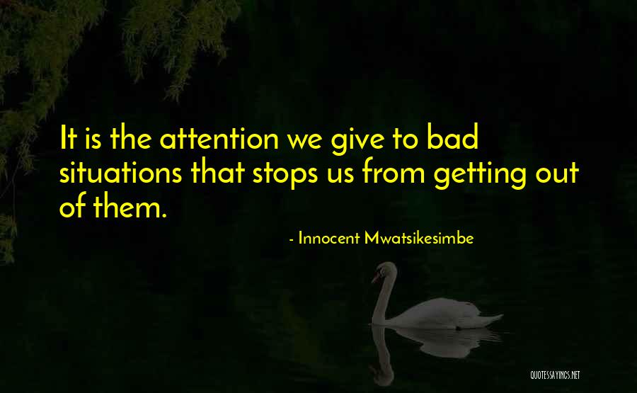 Self Life Motivation Quotes By Innocent Mwatsikesimbe Self Life Motivation Quotes By Innocent Mwatsikesimbe