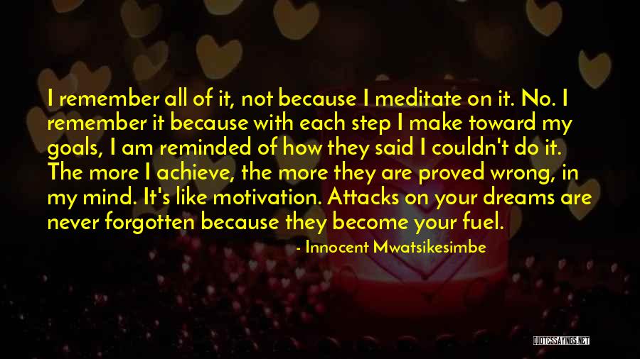 Self Life Motivation Quotes By Innocent Mwatsikesimbe Self Life Motivation Quotes By Innocent Mwatsikesimbe