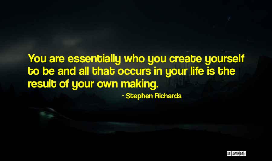 Self Life Motivation Quotes By Stephen Richards Self Life Motivation Quotes By Stephen Richards