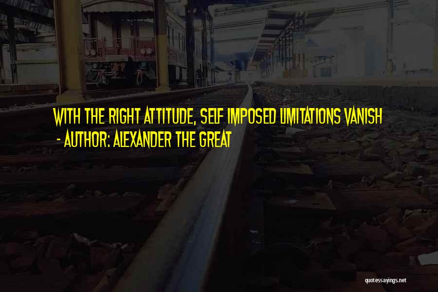 Self Limitations Quotes By Alexander The Great