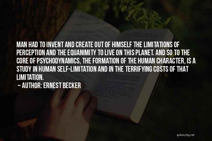 Self Limitations Quotes By Ernest Becker