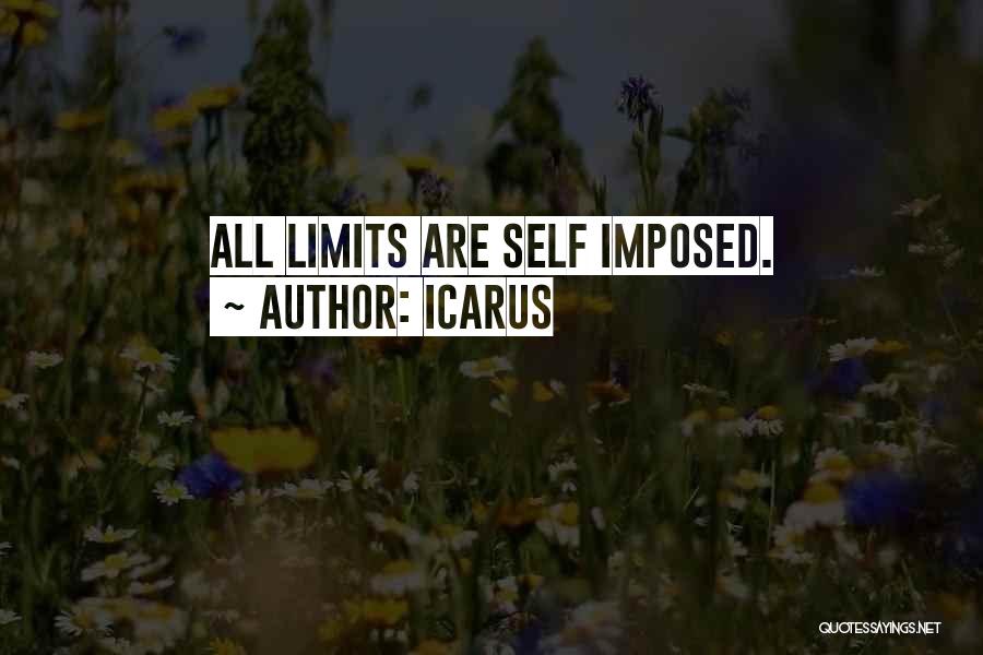 Self Limitations Quotes By Icarus