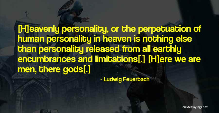 Self Limitations Quotes By Ludwig Feuerbach