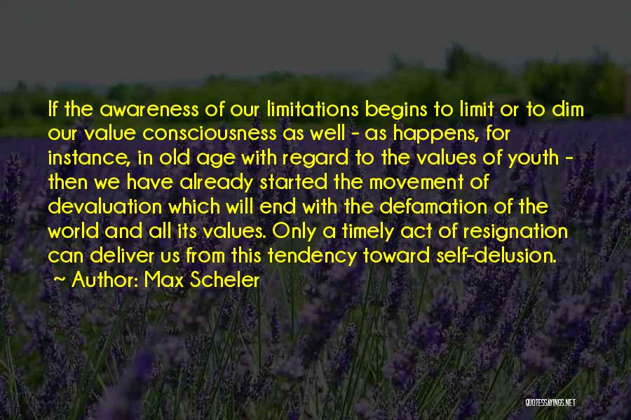 Self Limitations Quotes By Max Scheler