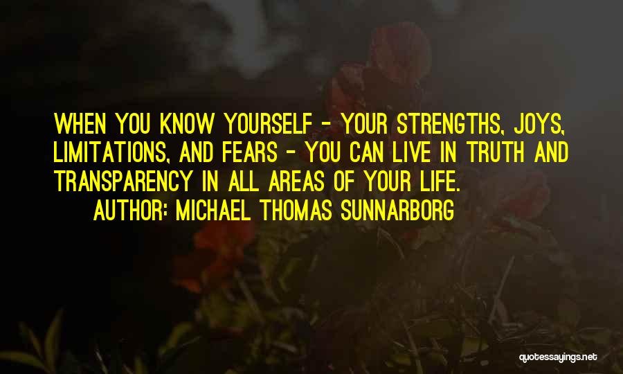 Self Limitations Quotes By Michael Thomas Sunnarborg