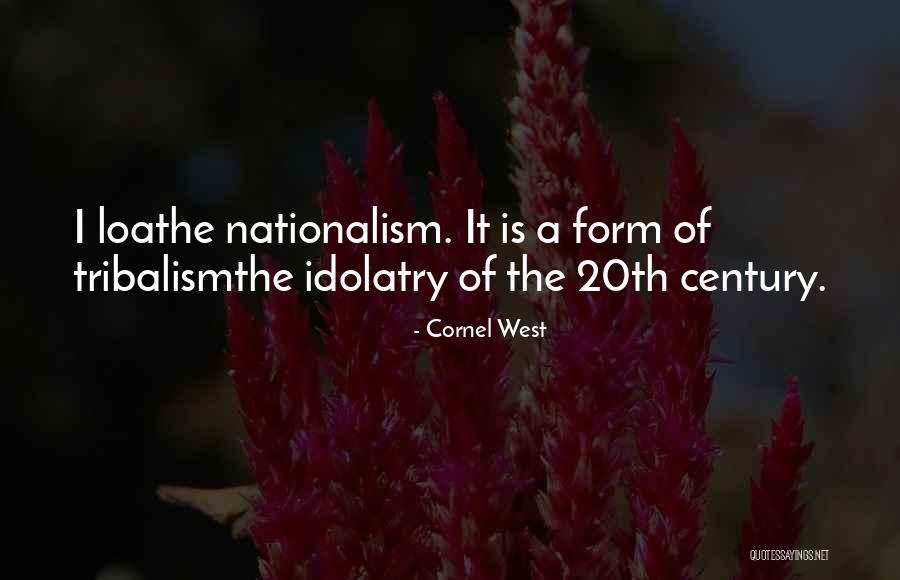 Self Loathe Quotes By Cornel West