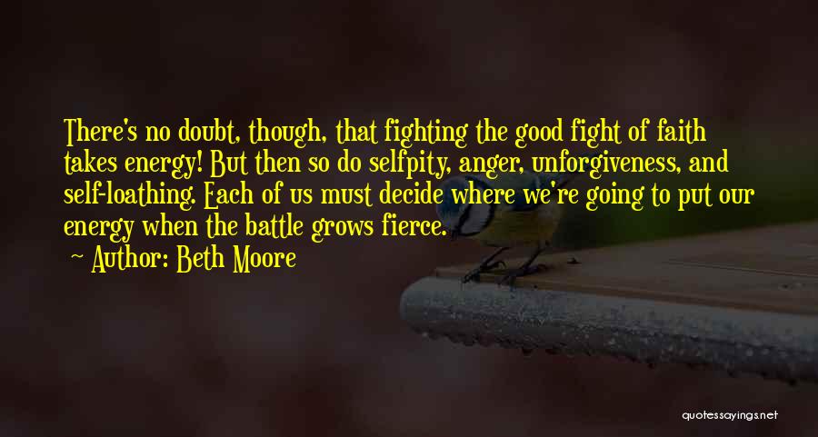 Self Loathing Quotes By Beth Moore