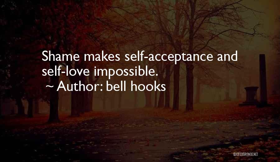 Self Love And Acceptance Quotes By Bell Hooks