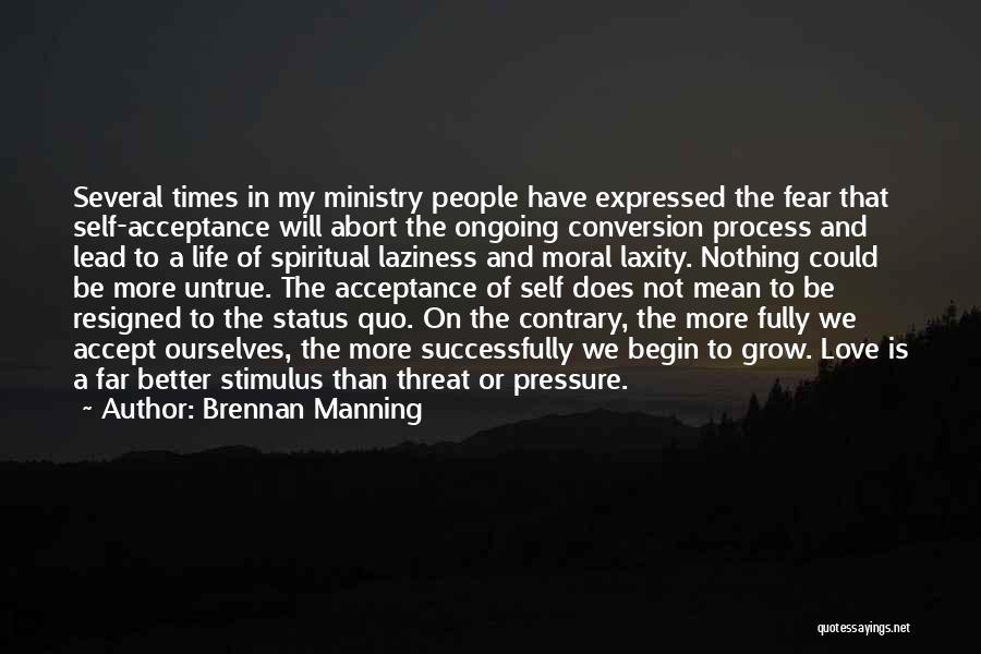 Self Love And Acceptance Quotes By Brennan Manning