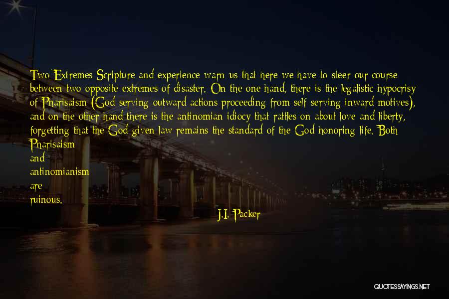 Self Love And God Quotes By J.I. Packer Self Love And God Quotes By J.I. Packer