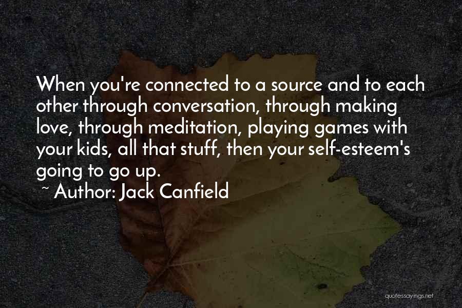 Self Love And God Quotes By Jack Canfield