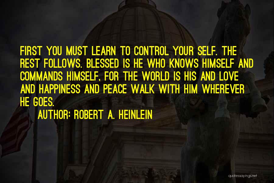 Self Love And Happiness Quotes By Robert A. Heinlein