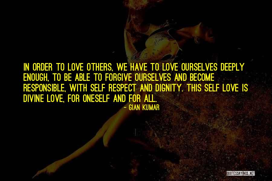 Self Love And Respect Quotes By Gian Kumar Self Love And Respect Quotes By Gian Kumar