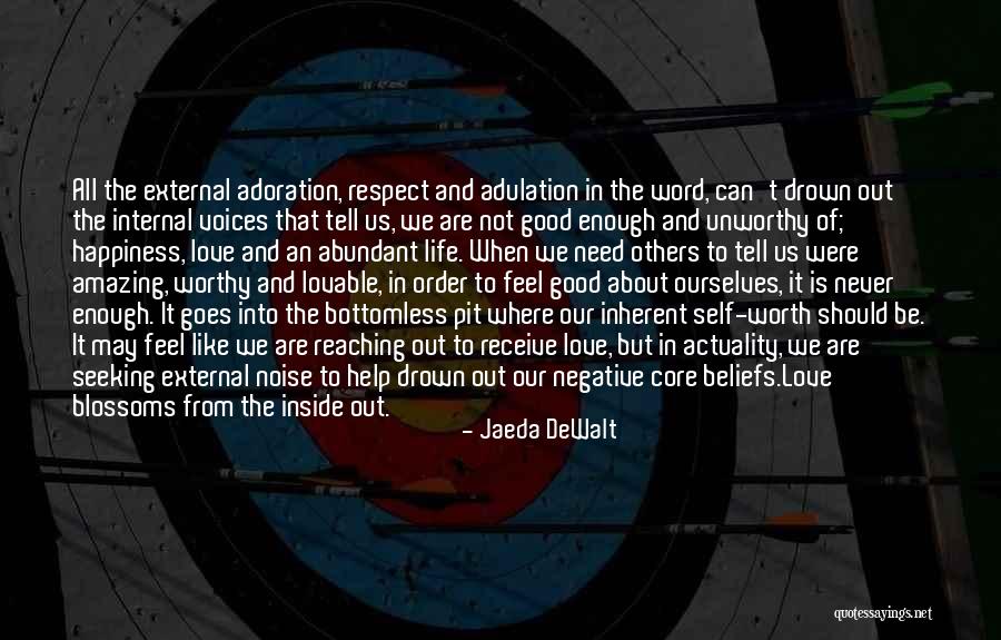 Self Love And Respect Quotes By Jaeda DeWalt Self Love And Respect Quotes By Jaeda DeWalt