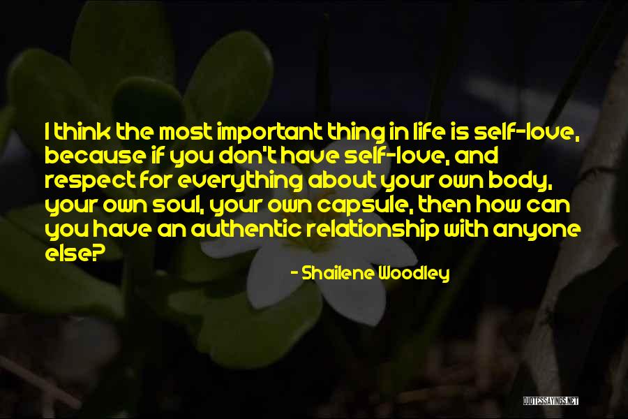 Self Love And Respect Quotes By Shailene Woodley Self Love And Respect Quotes By Shailene Woodley