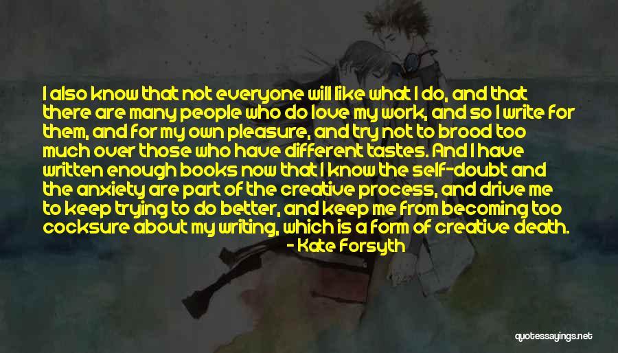 Self Love Books Quotes By Kate Forsyth Self Love Books Quotes By Kate Forsyth