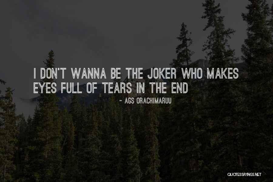 Self Love Joker Quotes By Ags Orachimaruu