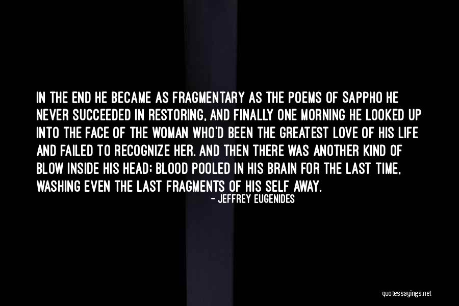 Self Love Poems Quotes By Jeffrey Eugenides