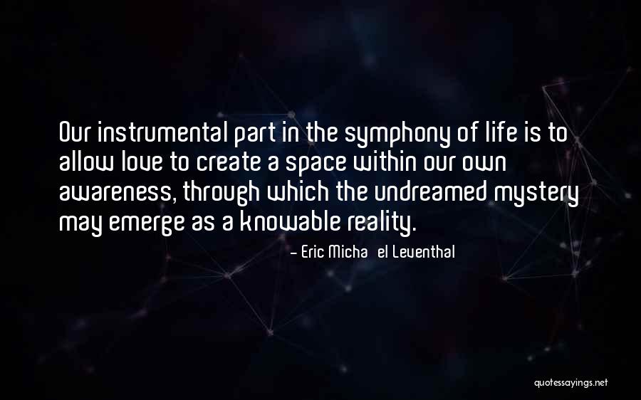 Self Love Purpose Quotes By Eric Micha'el Leventhal Self Love Purpose Quotes By Eric Micha'el Leventhal