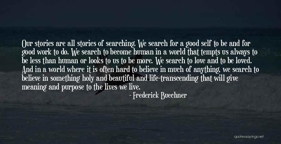 Self Love Purpose Quotes By Frederick Buechner Self Love Purpose Quotes By Frederick Buechner