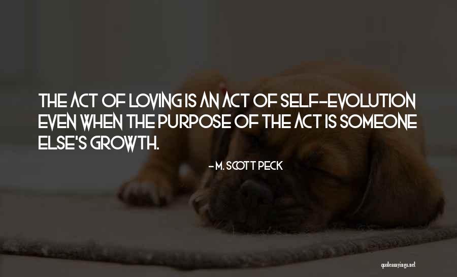 Self Love Purpose Quotes By M. Scott Peck Self Love Purpose Quotes By M. Scott Peck