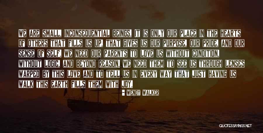 Self Love Purpose Quotes By Wendy Walker Self Love Purpose Quotes By Wendy Walker